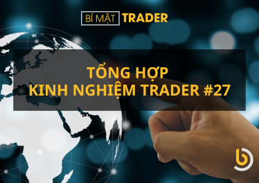 Tổng hợp kinh nghiệm trader 28: Lý thuyết giao dịch 6